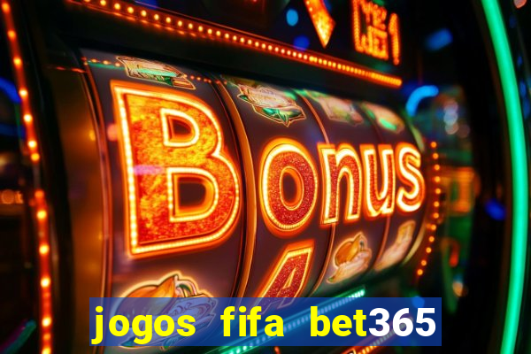 jogos fifa bet365 8 minutos